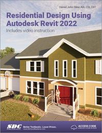 Cover image for Residential Design Using Autodesk Revit 2022
