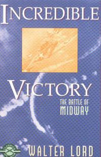 Cover image for Incredible Victory: The Battle of Midway