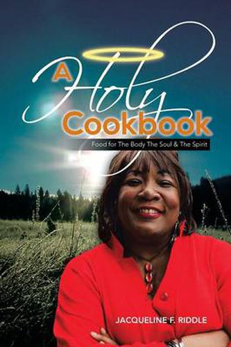 Cover image for A Holy Cookbook: Food for the Body the Soul & the Spirit