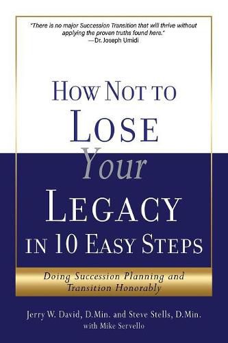 Cover image for How Not to Lose Your Legacy in 10 Easy Steps