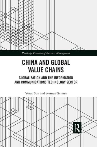 Cover image for China and Global Value Chains: Globalization and the Information and Communications Technology Sector