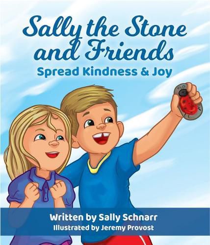 Cover image for Sally the Stone and Friends: Spread Kindness and Joy