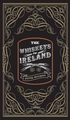 Cover image for The Whiskeys of Ireland