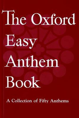 Cover image for The Oxford Easy Anthem Book