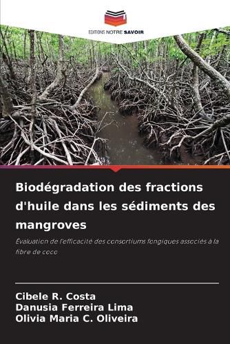 Cover image for Biodegradation des fractions d'huile dans les sediments des mangroves