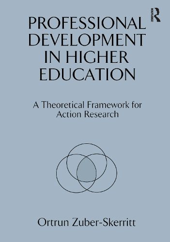 Cover image for Professional Development in Higher Education: A Theoretical Framework for Action Research