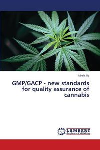 Cover image for GMP/GACP - new standards for quality assurance of cannabis