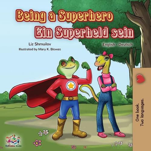Cover image for Being a Superhero Ein Superheld sein: English German Bilingual Book