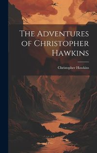 Cover image for The Adventures of Christopher Hawkins