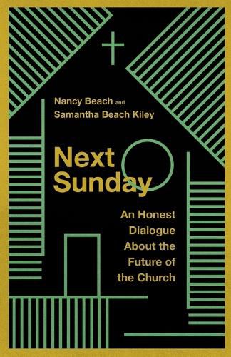 Next Sunday: An Honest Dialogue About the Future of the Church