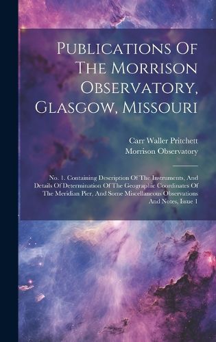 Cover image for Publications Of The Morrison Observatory, Glasgow, Missouri