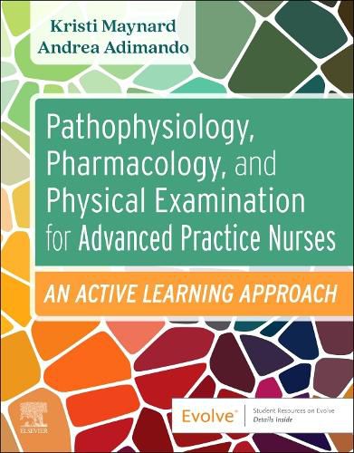 Cover image for Pathophysiology, Pharmacology, and Physical Examination for Advanced Practice Nurses