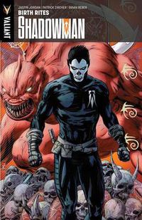 Cover image for Shadowman Volume 1: Birth Rites