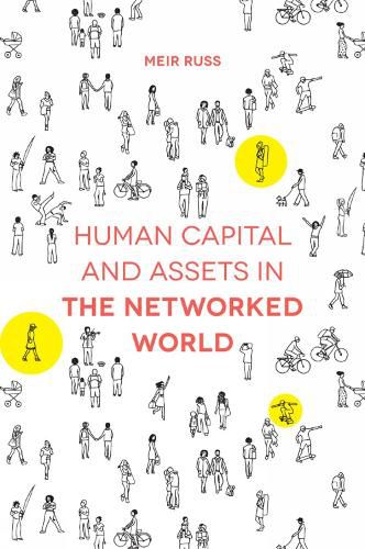Cover image for Human Capital and Assets in the Networked World