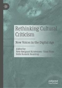 Cover image for Rethinking Cultural Criticism: New Voices in the Digital Age