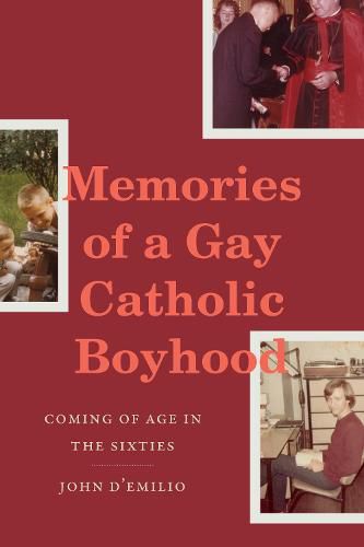 Cover image for Memories of a Gay Catholic Boyhood: Coming of Age in the Sixties