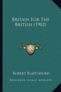 Cover image for Britain for the British (1902)