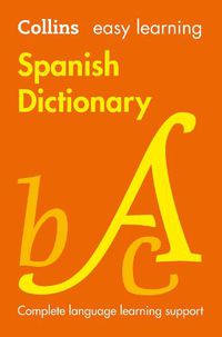 Cover image for Easy Learning Spanish Dictionary: Trusted Support for Learning