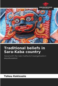 Cover image for Traditional beliefs in Sara-Kaba country