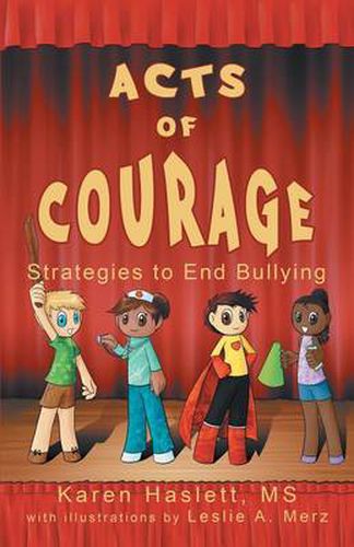 Cover image for Acts of Courage: Strategies to End Bullying