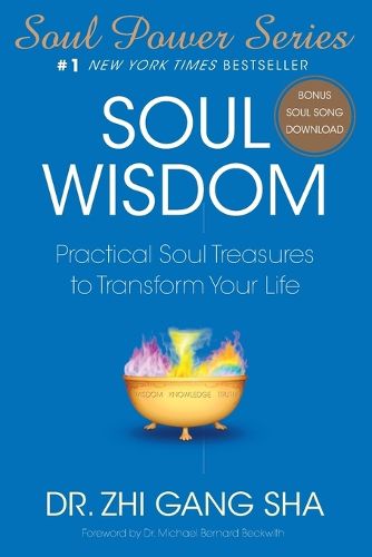 Cover image for Soul Wisdom: Practical Soul Treasures to Transform Your Life