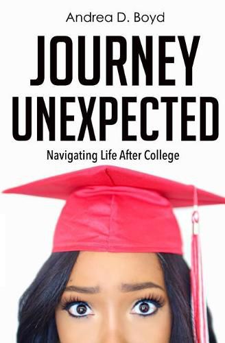 Cover image for Journey Unexpected: Navigating Life After College