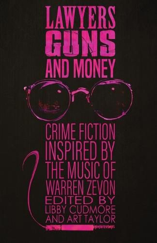 Lawyers, Guns, and Money: Crime Fiction Inspired by the Music of Warren Zevon