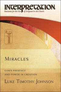 Cover image for Miracles: God's Presence and Power in Creation