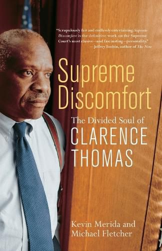 Cover image for Supreme Discomfort: The Divided Soul of Clarence Thomas