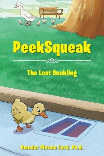 Cover image for PeekSqueak: The Lost Duckling
