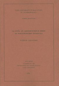 Cover image for La Pitia: An Archaeological Series in Northwestern Venezuela