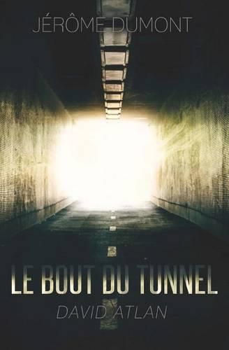 Cover image for Le bout du tunnel (poche)