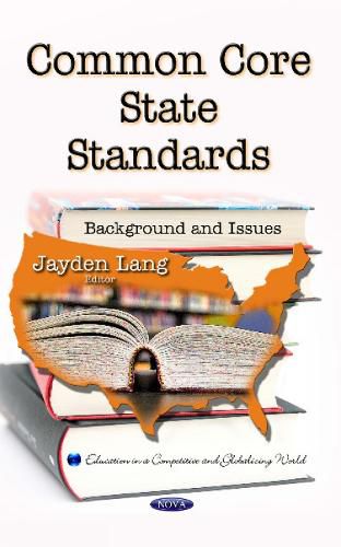 Cover image for Common Core State Standards: Background & Issues