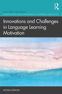 Cover image for Innovations and Challenges in Language Learning Motivation