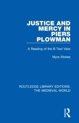 Cover image for Justice and Mercy in Piers Plowman: A Reading of the B Text Visio