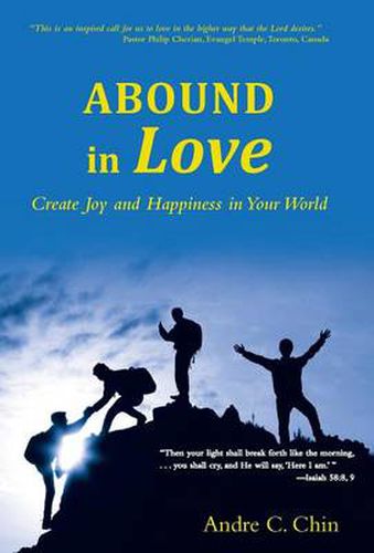 Cover image for Abound in Love: Create Joy and Happiness in Your World