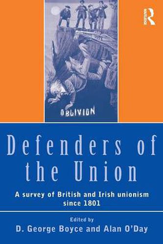 Cover image for Defenders of the Union: A Survey of British and Irish Unionism Since 1801