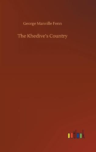 Cover image for The Khedive's Country