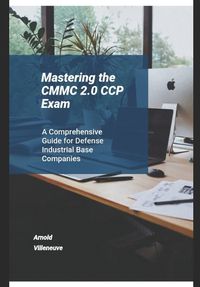 Cover image for Mastering the CMMC 2.0 CCP Exam