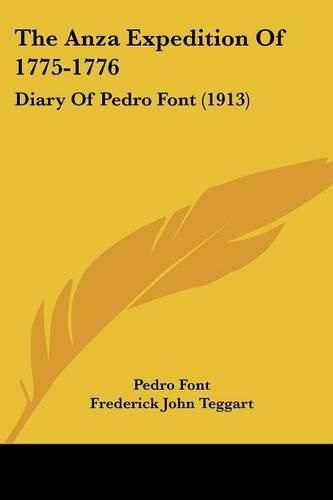 Cover image for The Anza Expedition of 1775-1776: Diary of Pedro Font (1913)