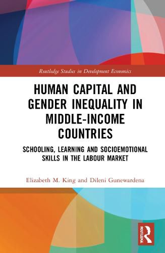 Human Capital and Gender Inequality in Middle-Income Countries: Schooling, Learning and Socioemotional Skills in the Labour Market