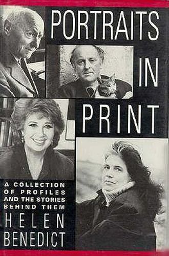 Cover image for Portraits in Print: A Collection of Profiles and the Stories Behind Them