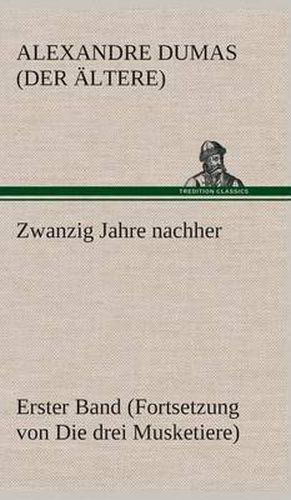 Cover image for Zwanzig Jahre nachher