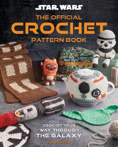 Cover image for Star Wars: The Official Crochet Pattern Book