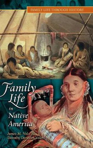 Cover image for Family Life in Native America