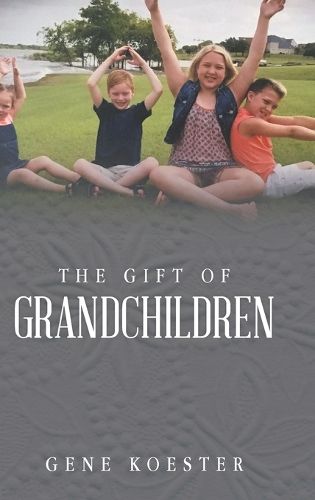 Cover image for The Gift of Grandchildren