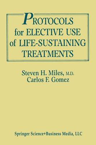 Cover image for Protocols for Elective Use of Life-Sustaining Treatments: A Design Guide