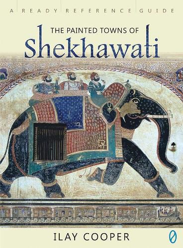 Cover image for The Painted Towns Of Shekhawati