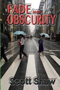 Cover image for Fade Into Obscurity