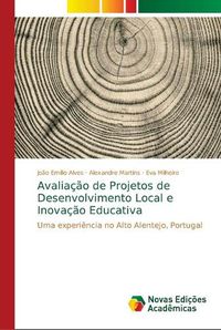 Cover image for Avaliacao de Projetos de Desenvolvimento Local e Inovacao Educativa